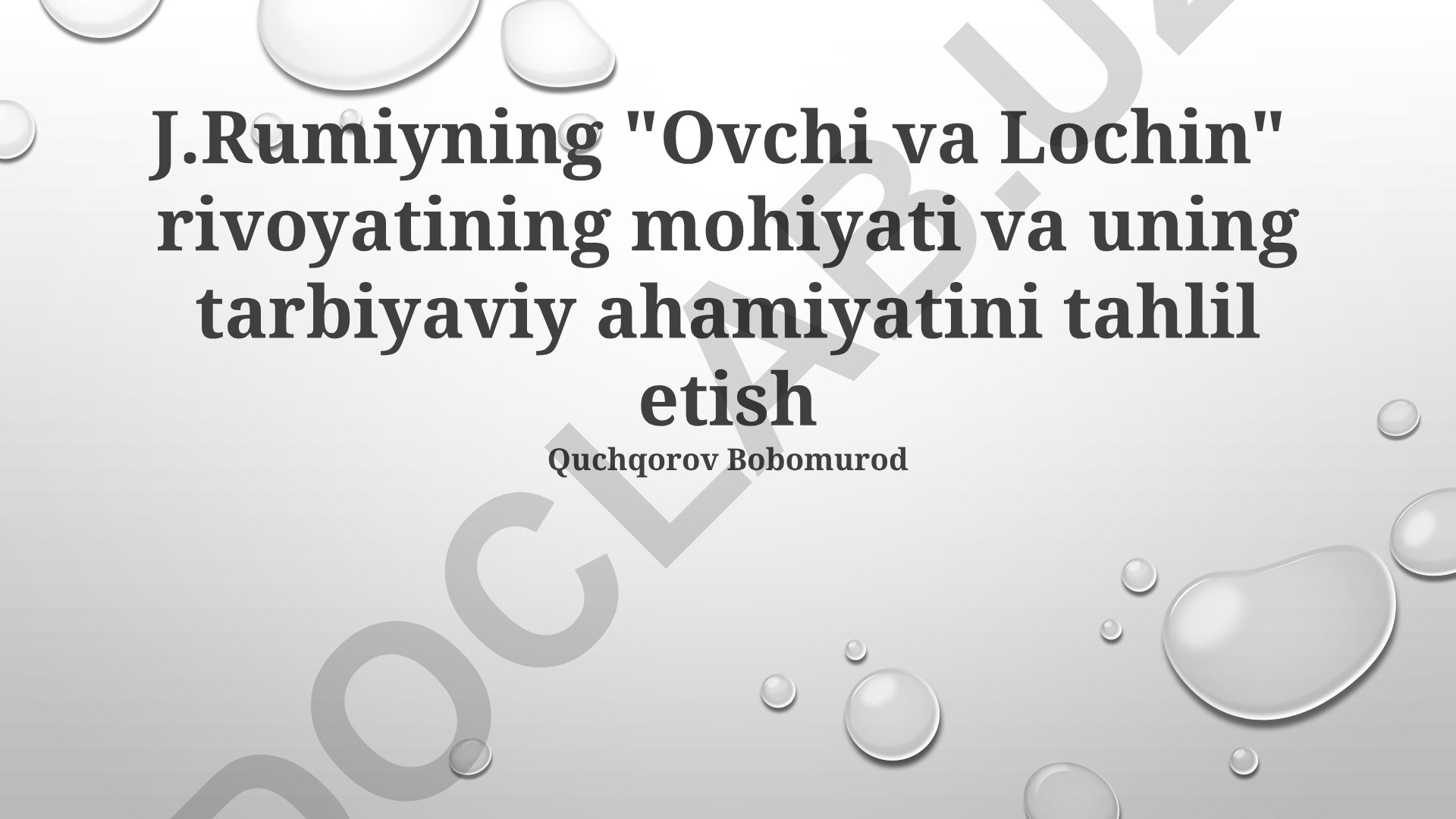 J.Rumiyning "Ovchi va Lochin" rivoyatining mohiyati va tarbiyaviy ahamiyati