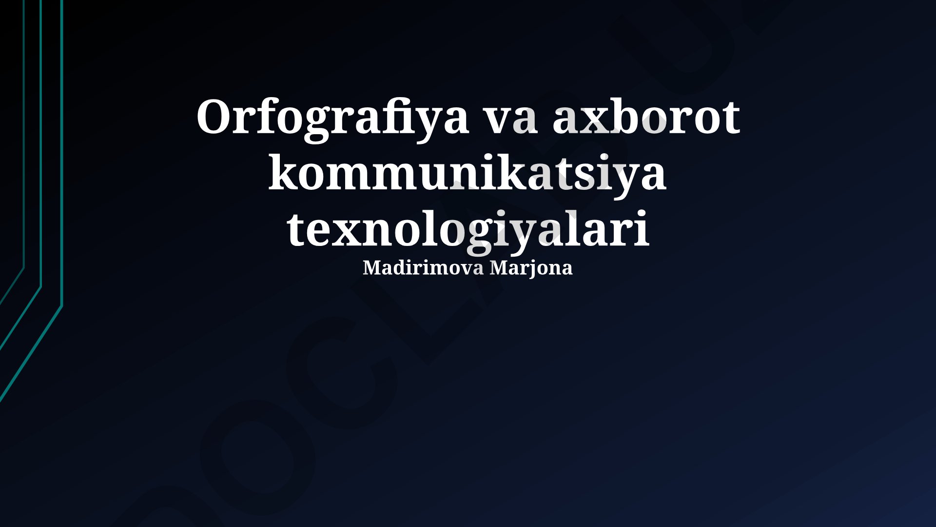 Orfografiya va axborot kommunikatsiya texnologiyalari