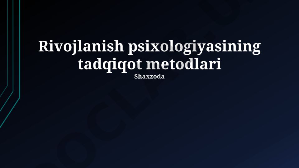 Rivojlanish psixologiyasining tadqiqot metodlari