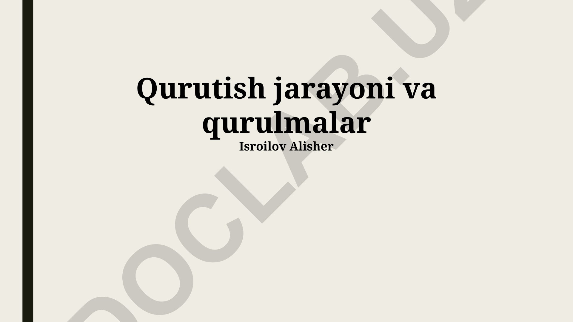Qurilish jarayoni va qurilmalar