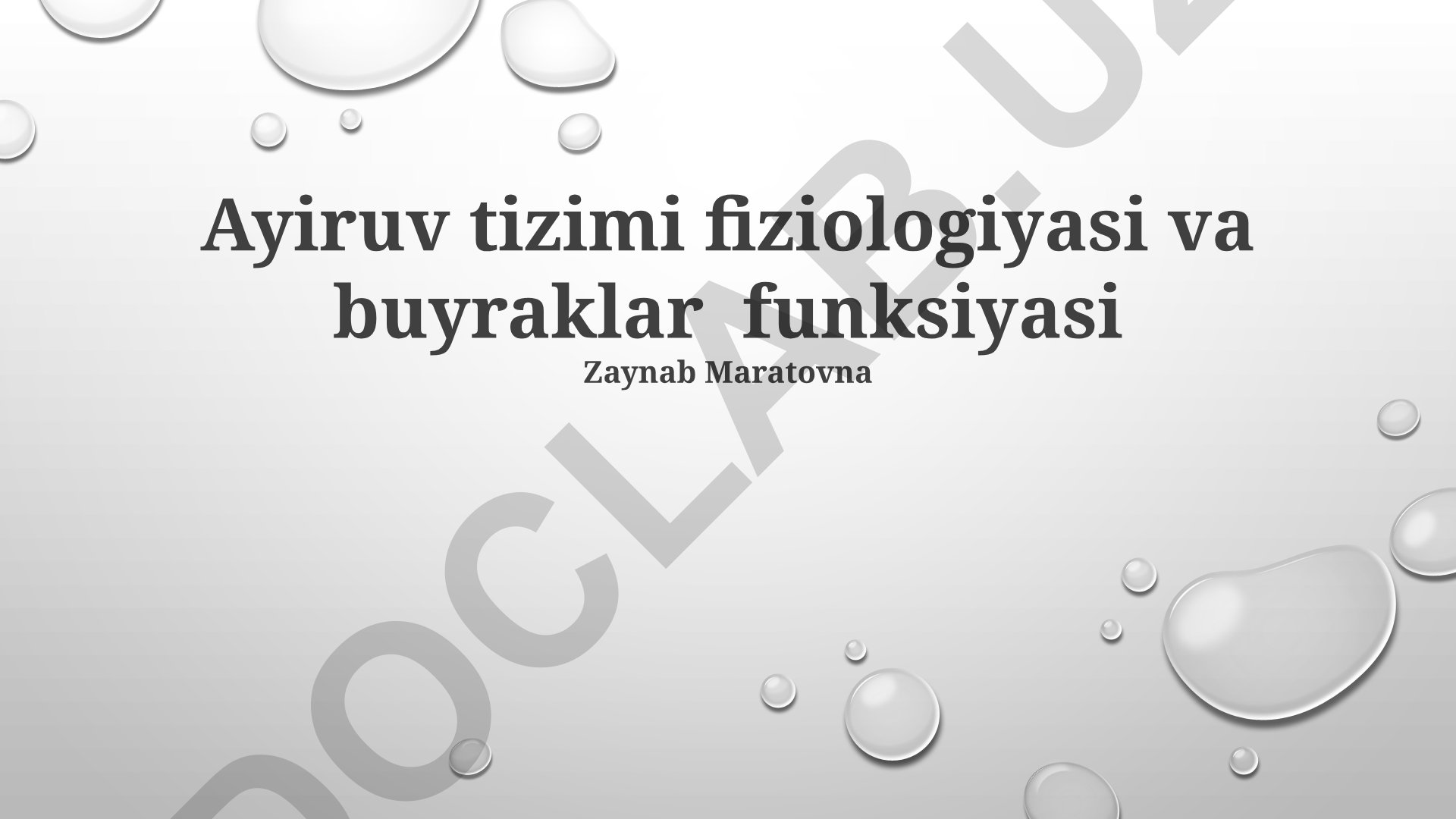 Ayiruv tizimi fiziologiyasi va buyraklar funksiyasi