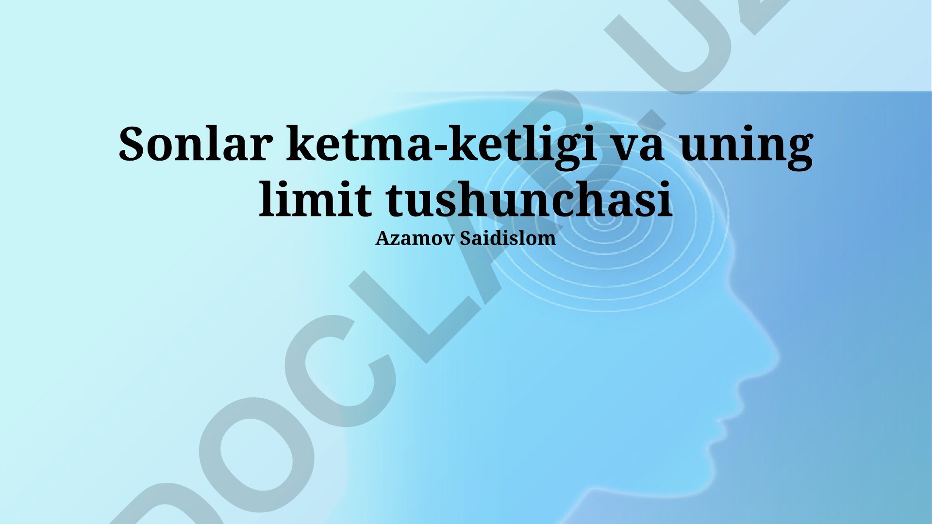 Sonlar ketma-ketligi va limit tushunchasi
