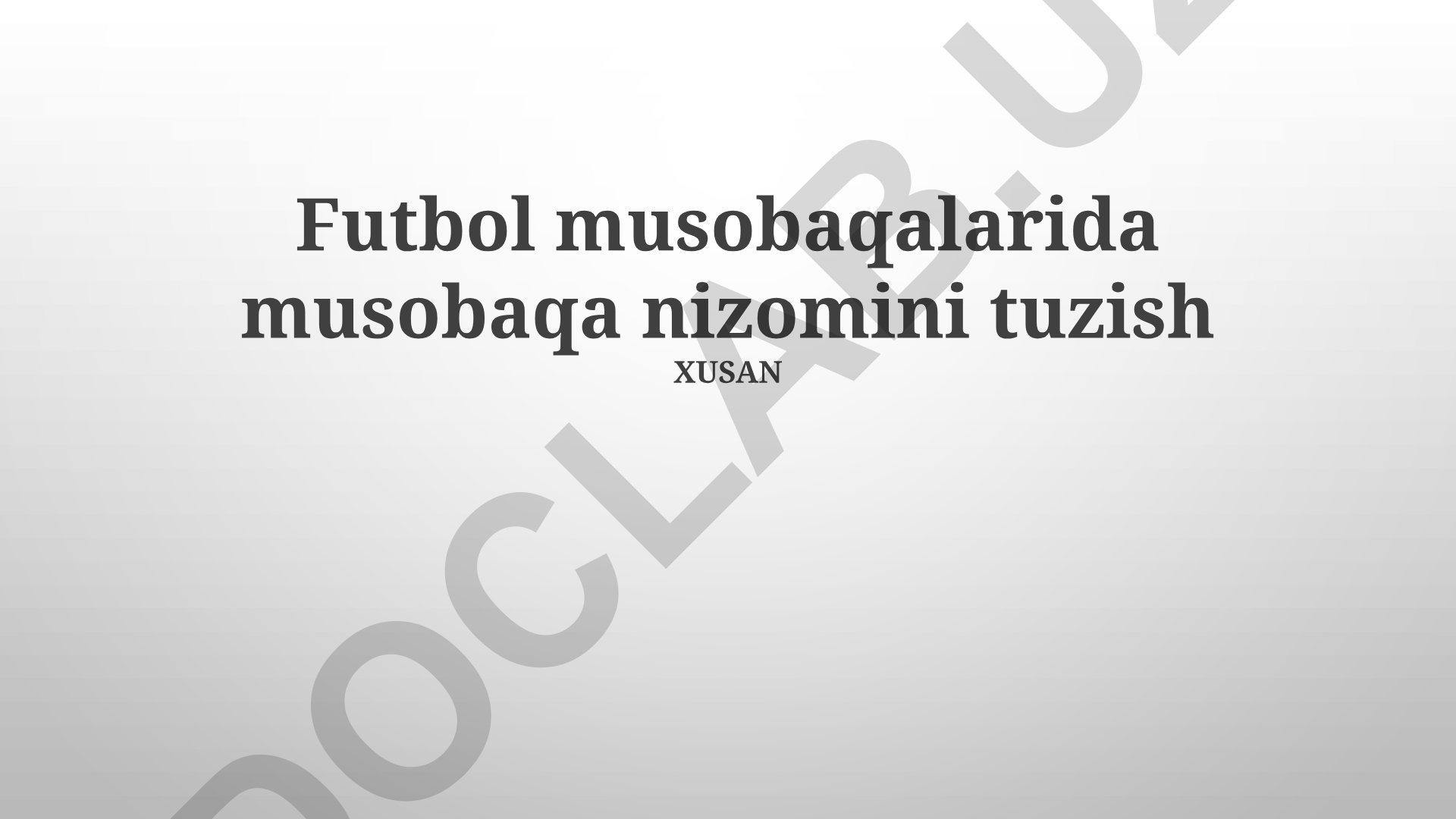 Futbol musobaqalarida musobaqa nizomini tuzish