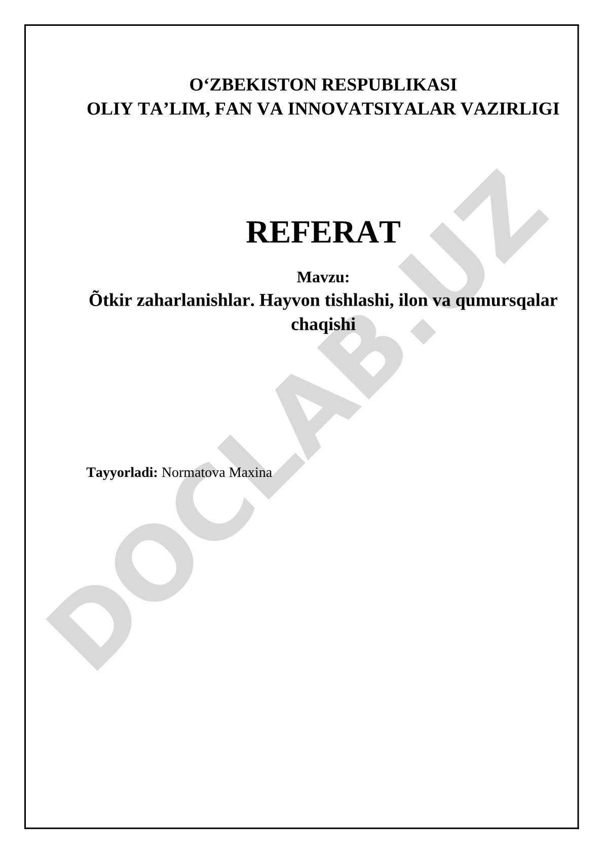 O'tkir zaharlanishlar. Hayvon tishlashi, ilon va qumursqalar chaqishi
