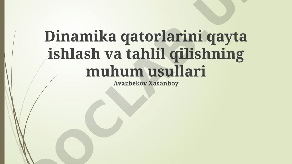 Dinamika qatorlarini qayta ishlash va tahlil qilish usullari