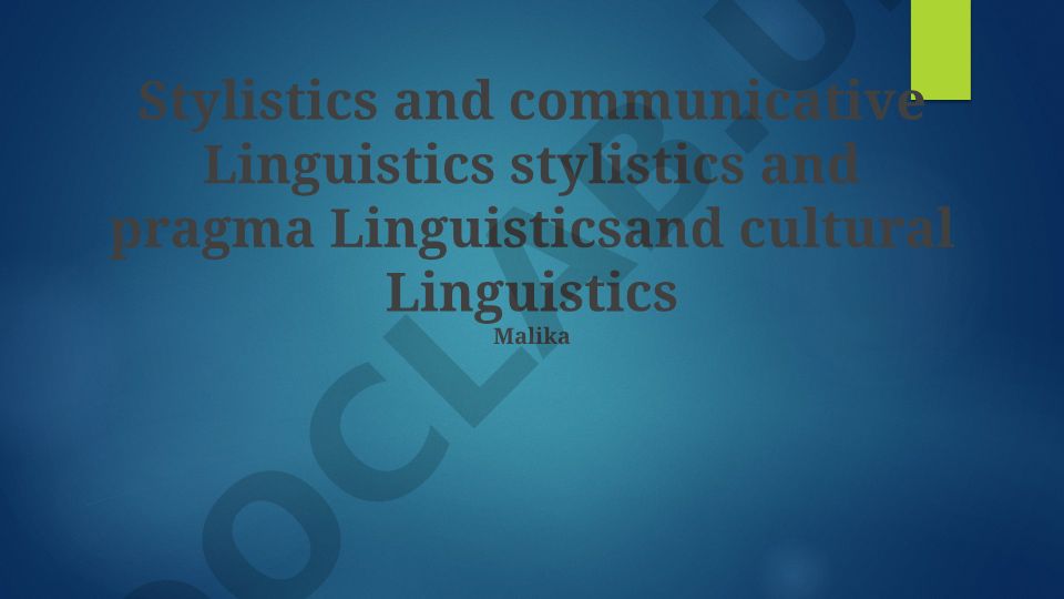 Stylistics and Communicative Linguistics: Foundations, Intersections, and Applications
