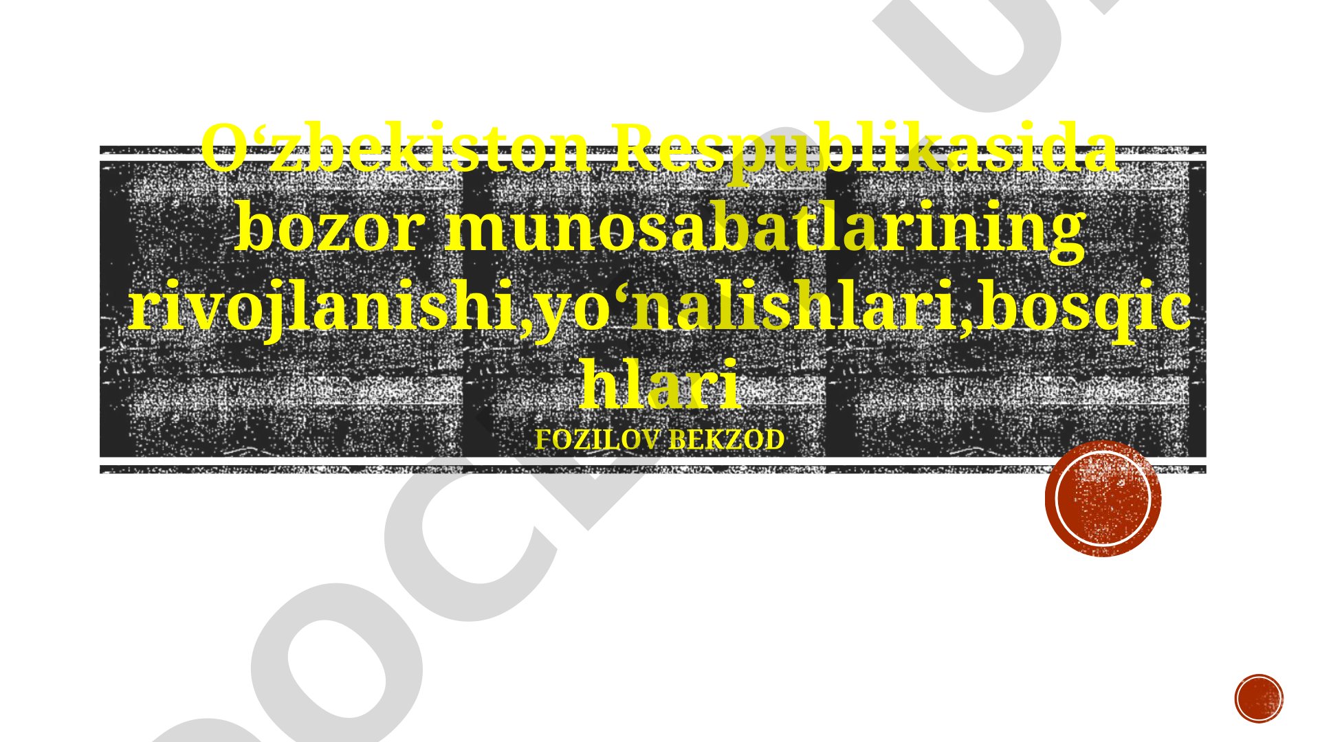 O'zbekistonda bozor munosabatlarining rivojlanish bosqichlari va yo'nalishlari