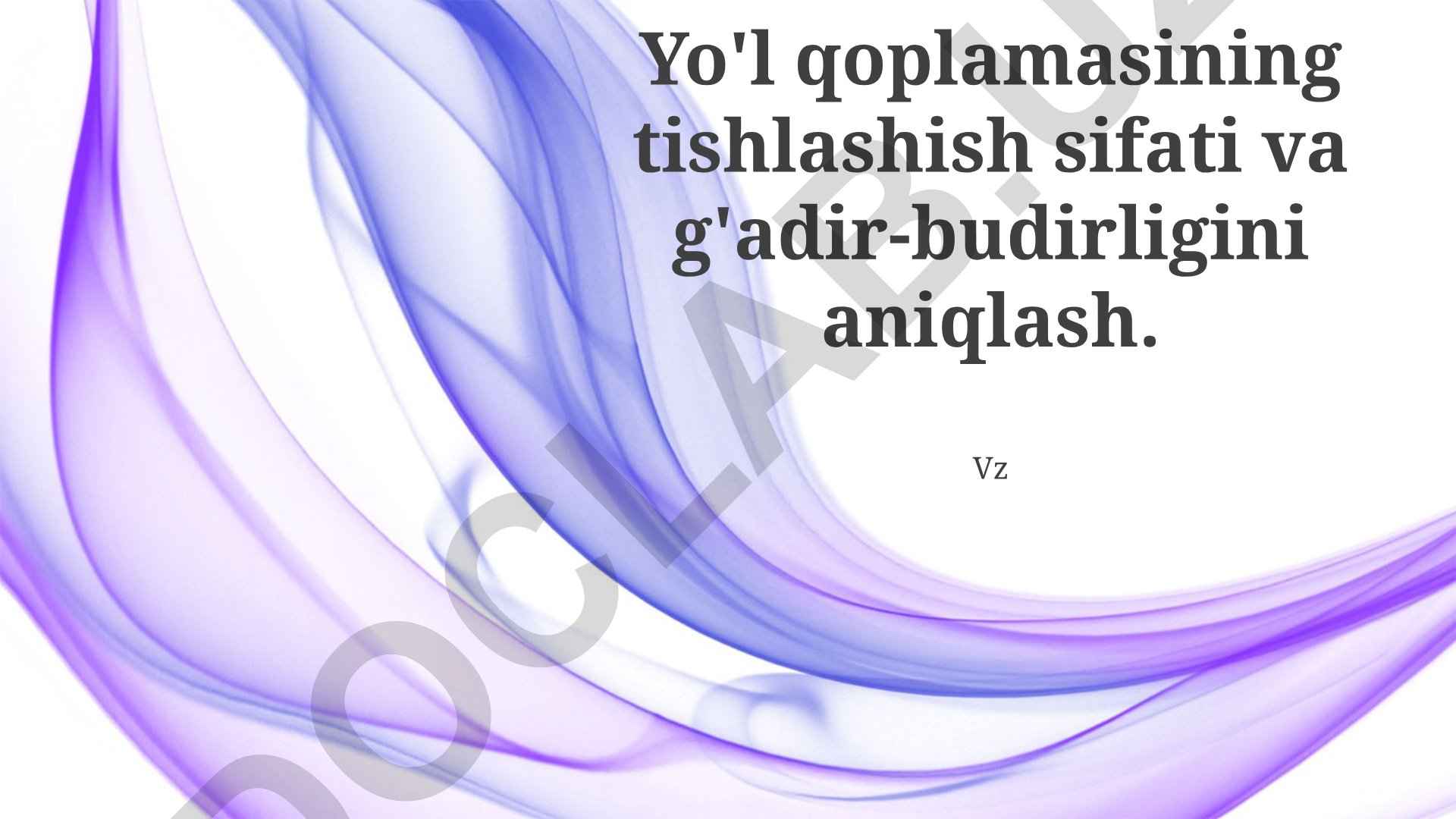 Yo'l qoplamasining tishlashish sifati va g'adir-budirligini aniqlash