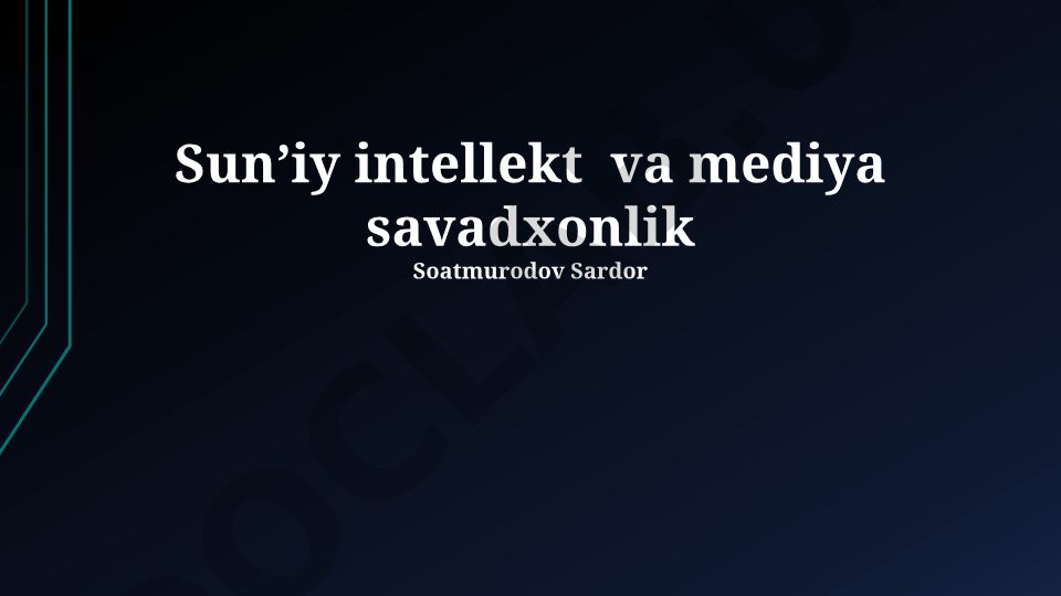 Sunʼiy intellekt va mediya savadxonlik