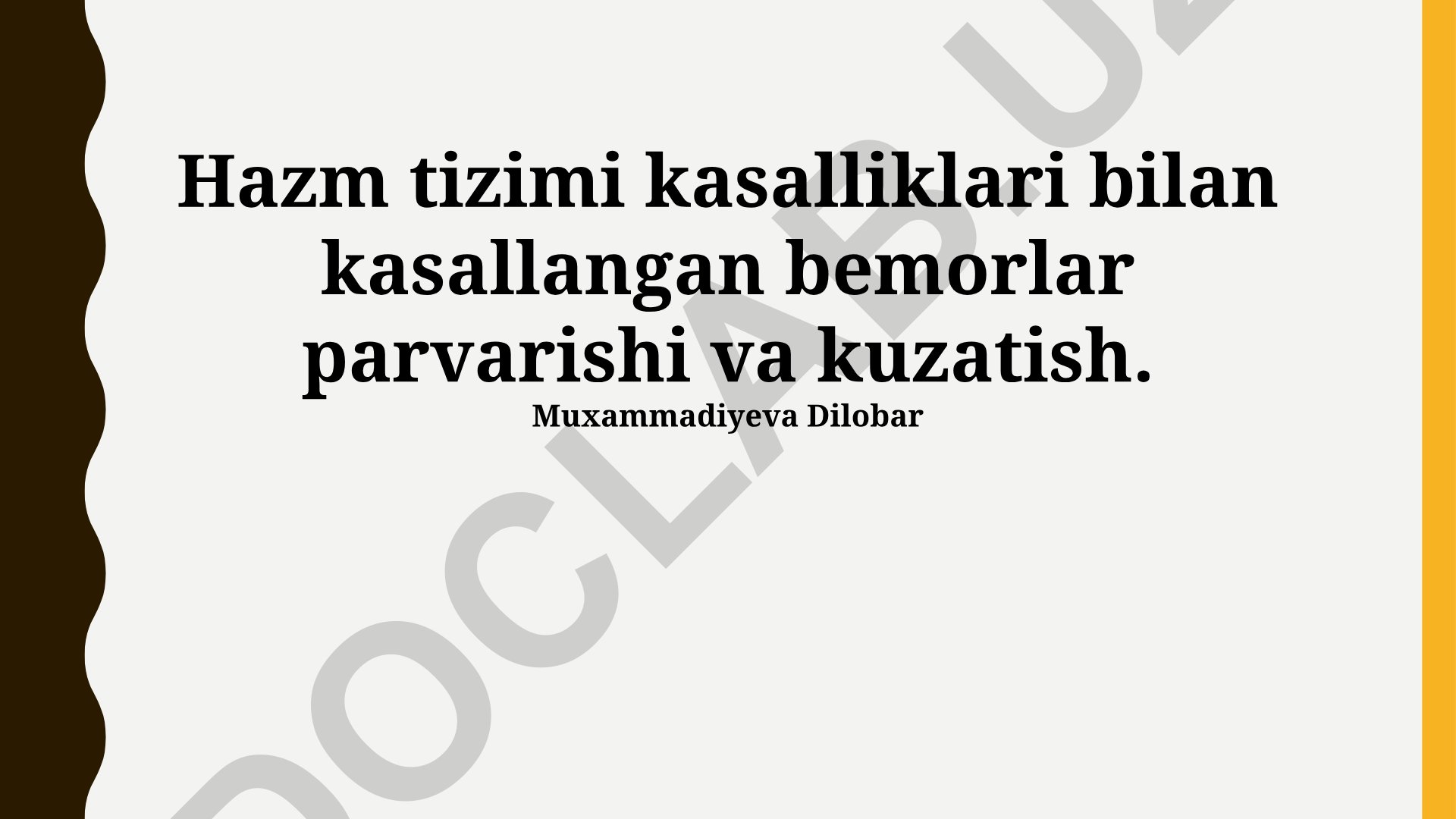 Hazm tizimi kasalliklari bilan kasallangan bemorlar parvarishi va kuzatish