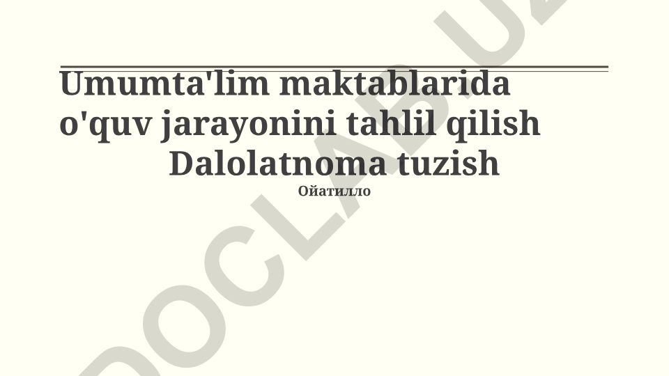 Umumta'lim maktablarida o'quv jarayonini tahlil qilish va dalolatnoma tuzish