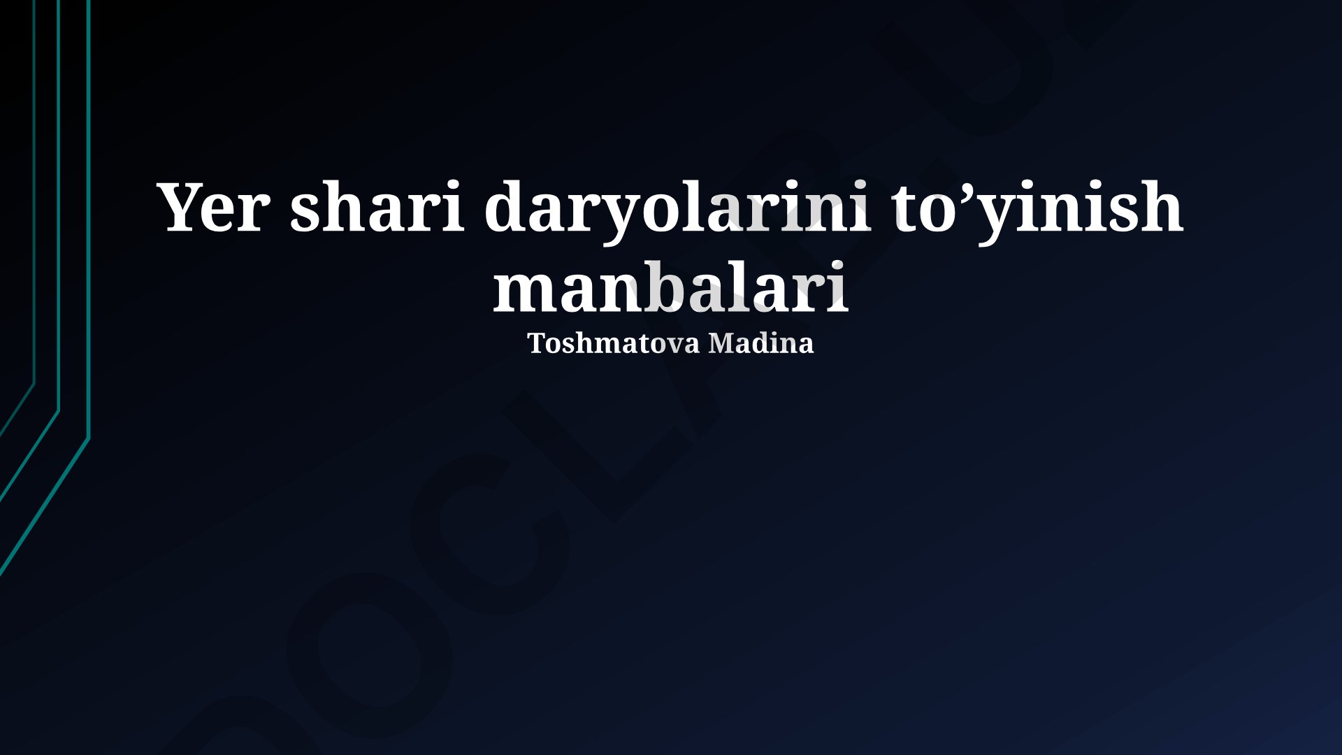 Yer shari daryolarini to'yinish manbalari