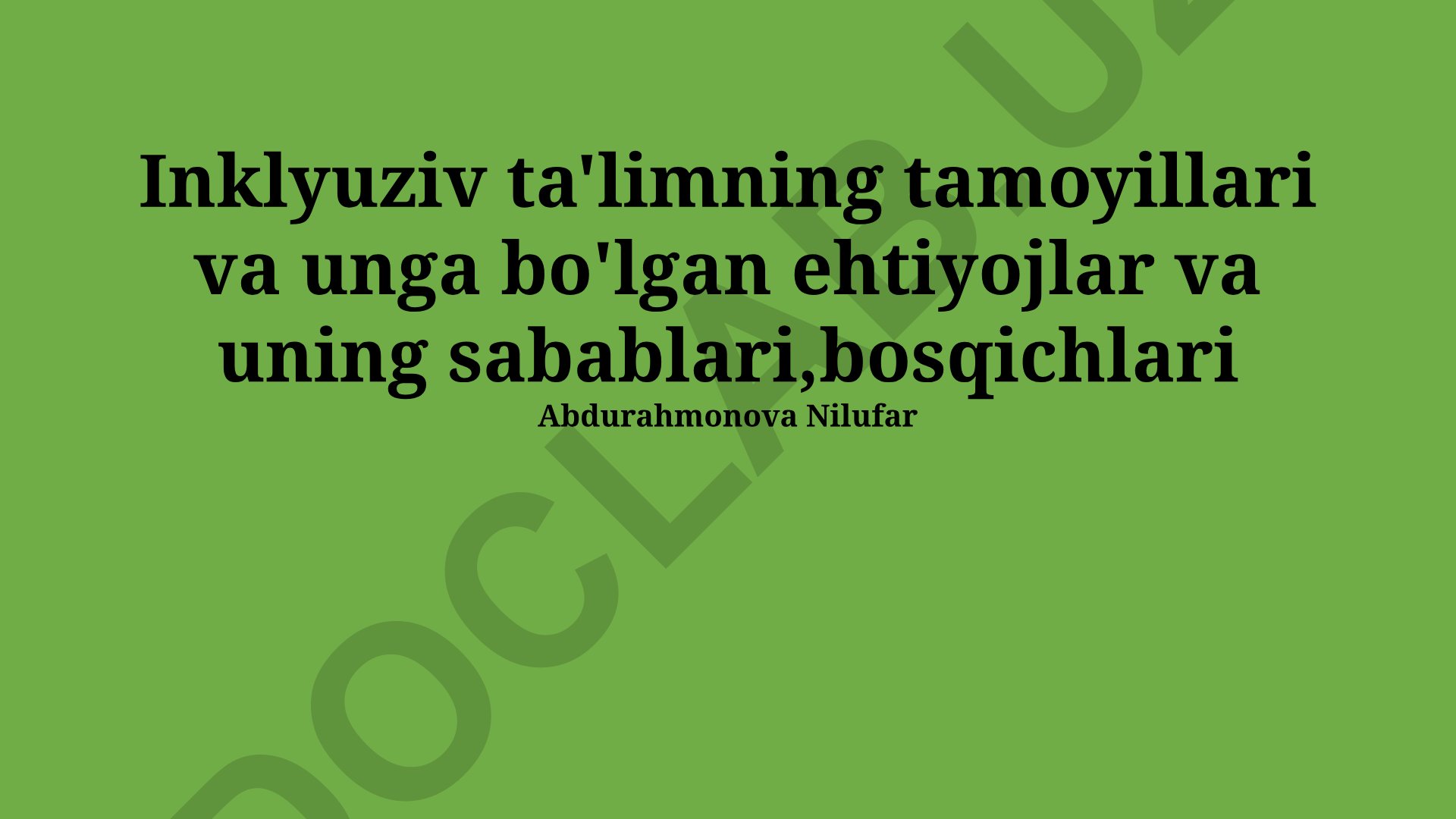 Inklyuziv ta'limning tamoyillari, ehtiyojlari va bosqichlari