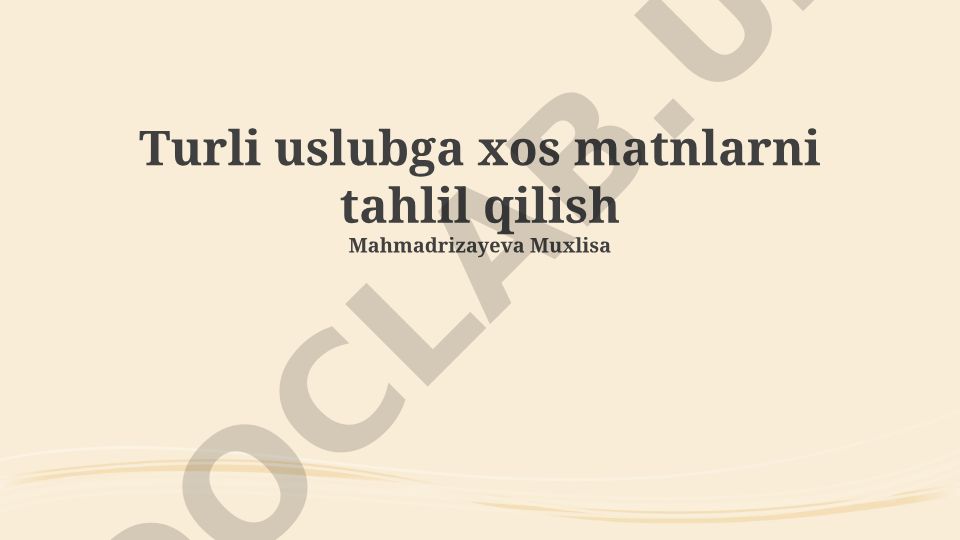 Turli uslubga xos matnlarni tahlil qilish