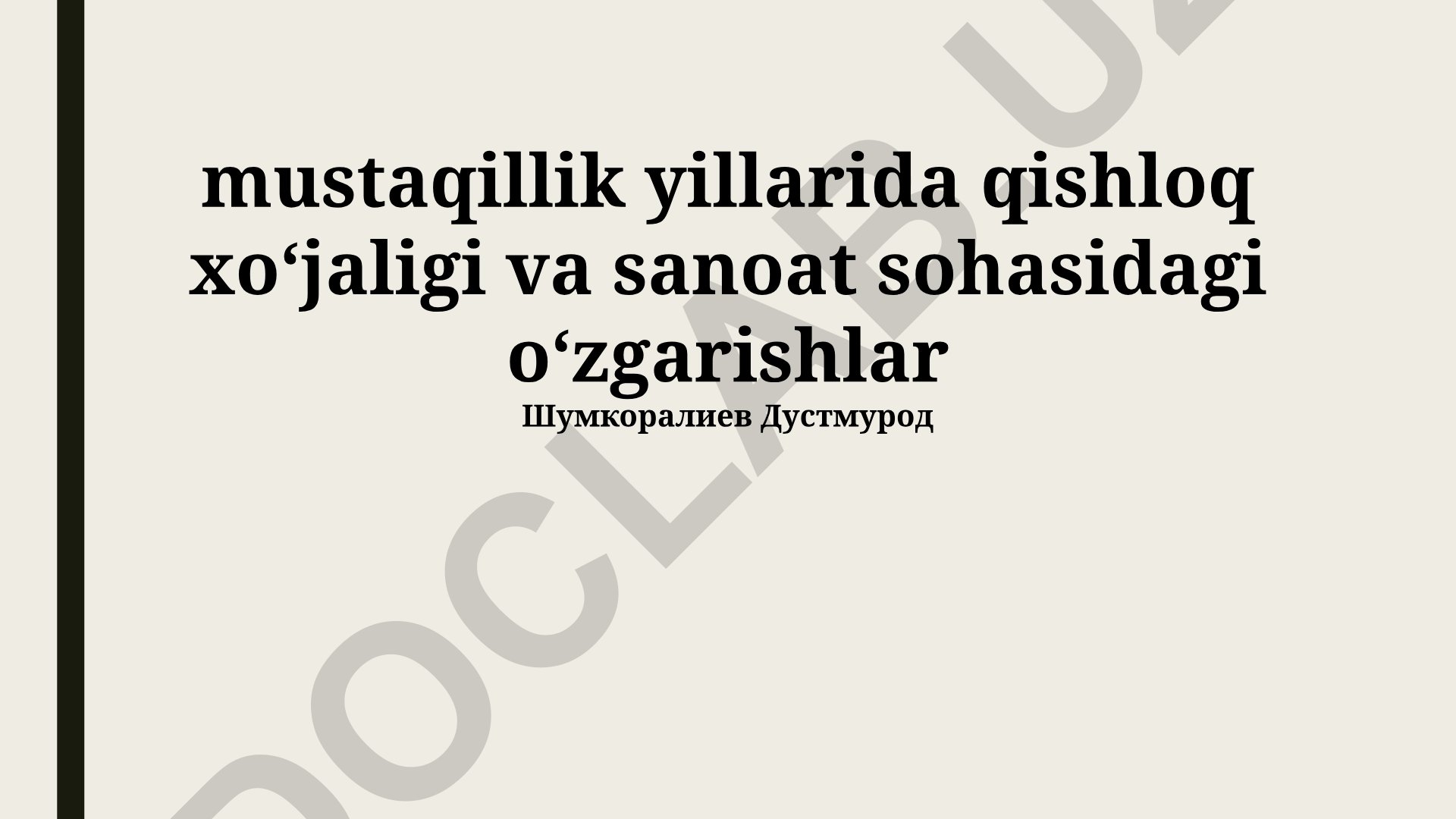 Mustaqillik yillarida qishloq xoʻjaligi va sanoat sohasidagi oʻzgarishlar