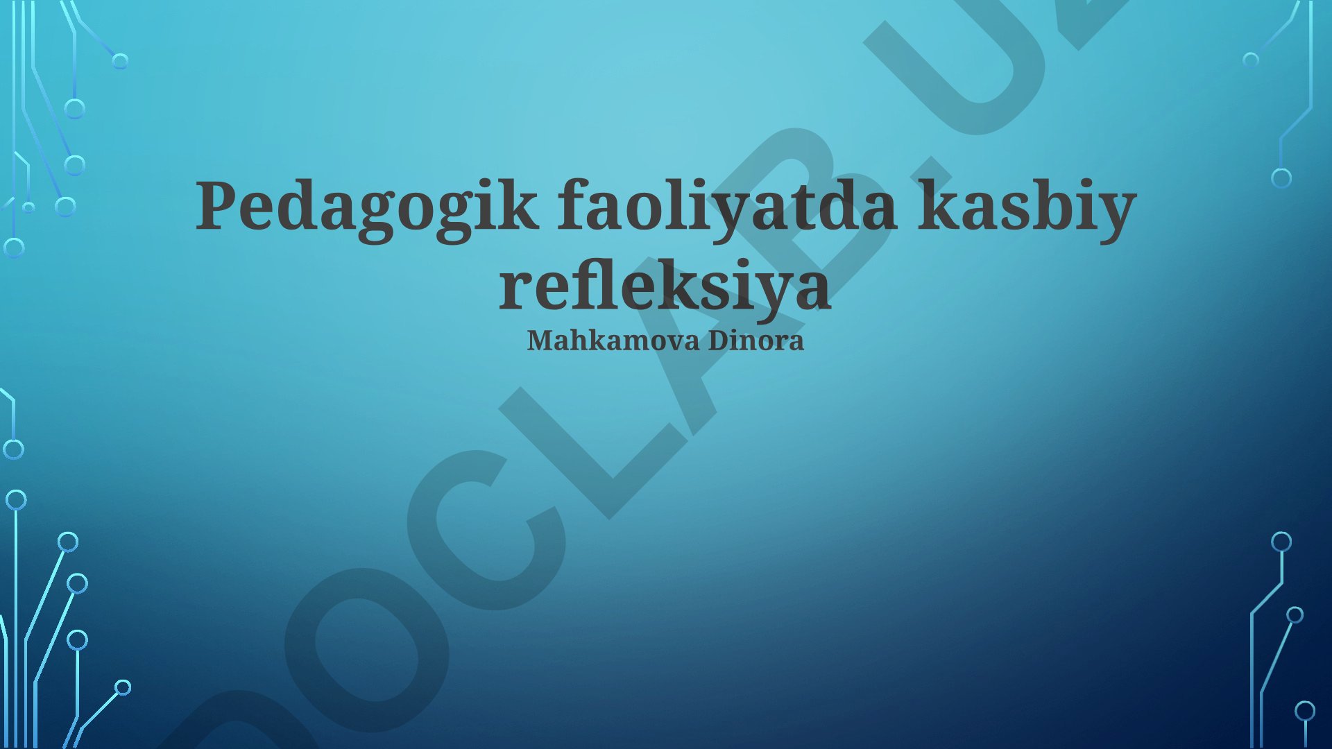 Pedagogik faoliyatda kasbiy refleksiya