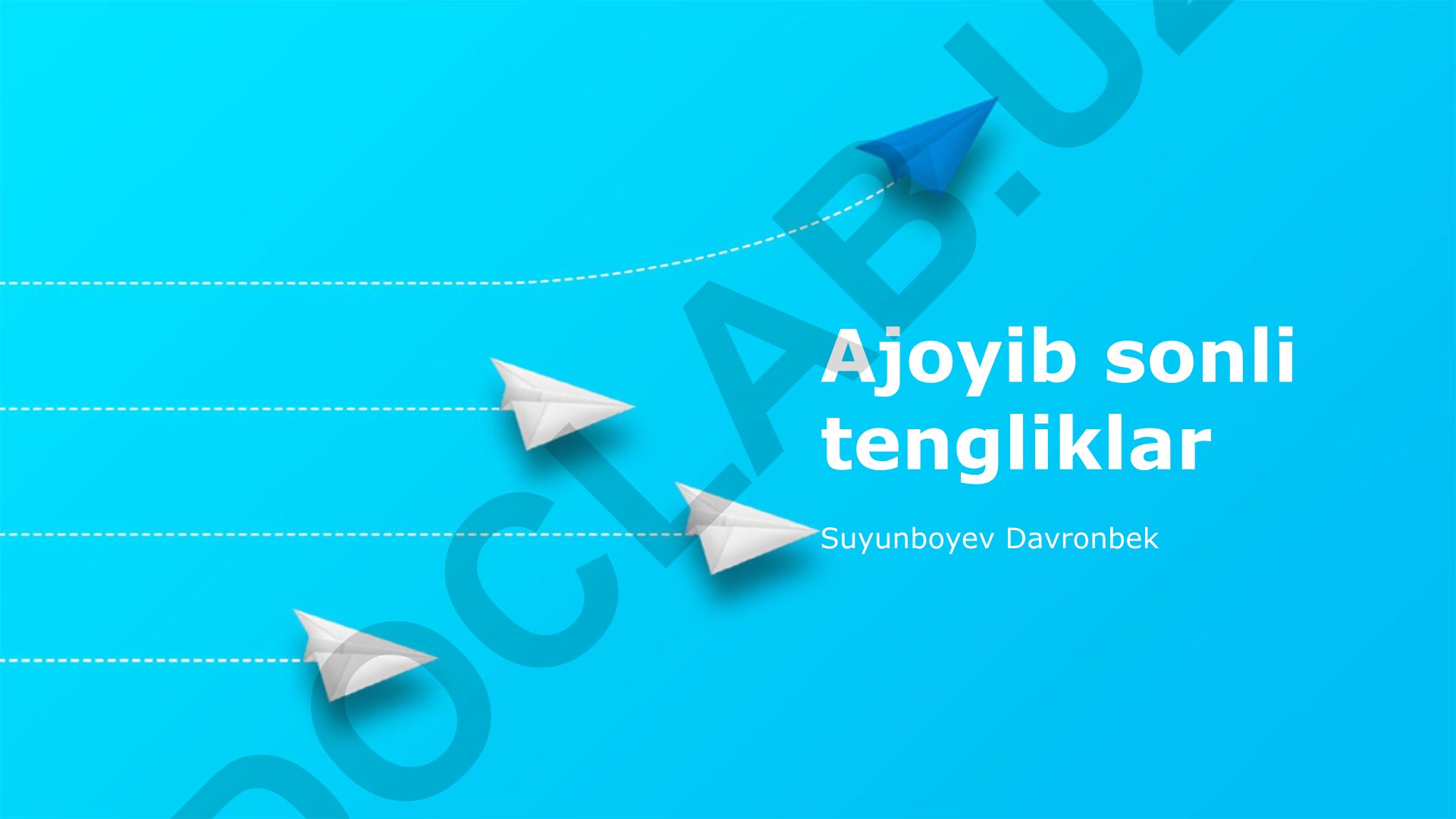 Ajoyib sonli tengliklar va qiziqarli matematik tenglamalar