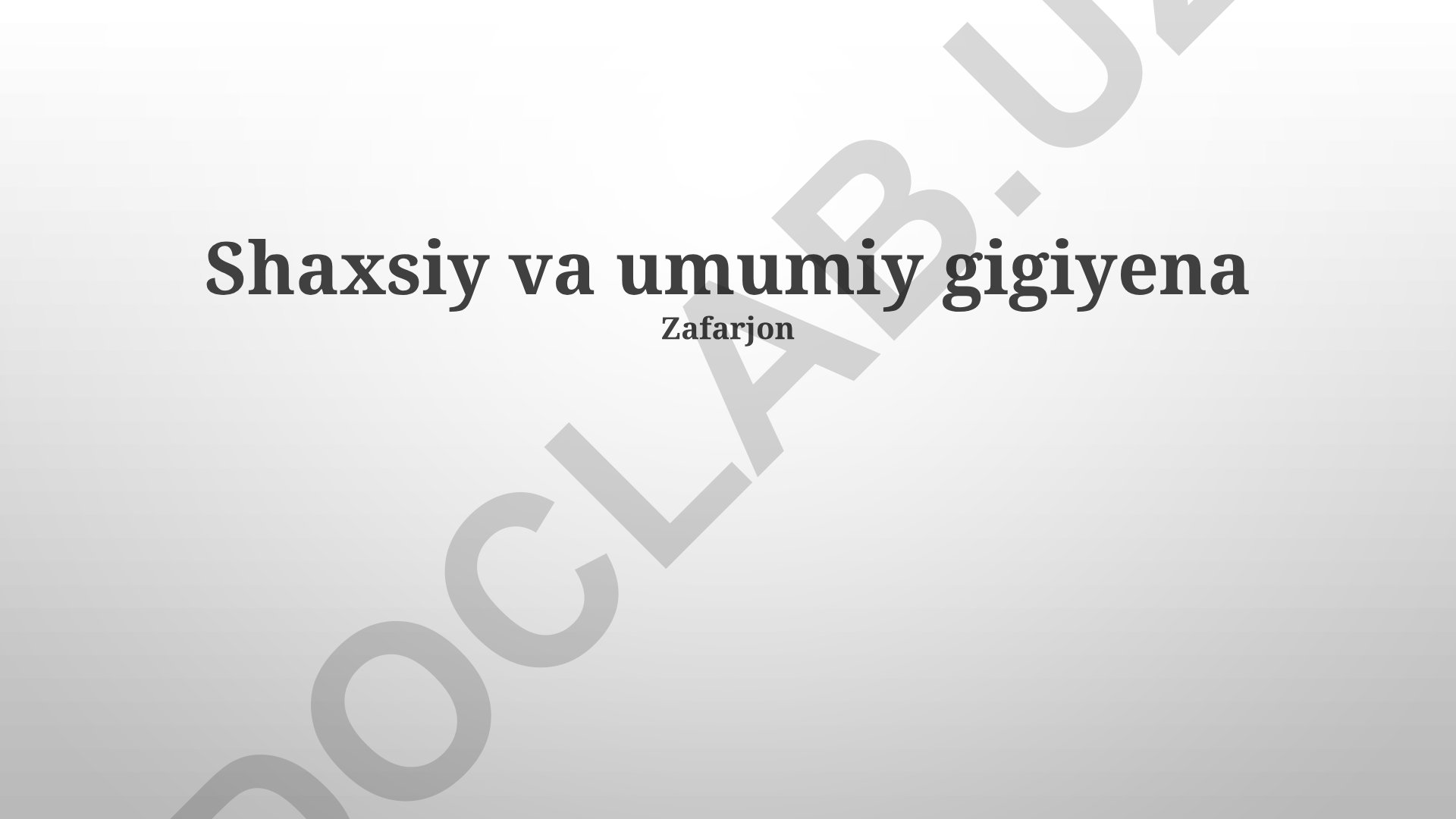 Shaxsiy va umumiy gigiyena