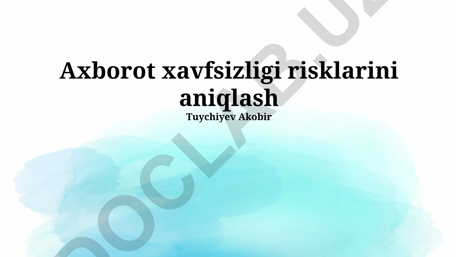 Axborot xavfsizligi risklarini aniqlash