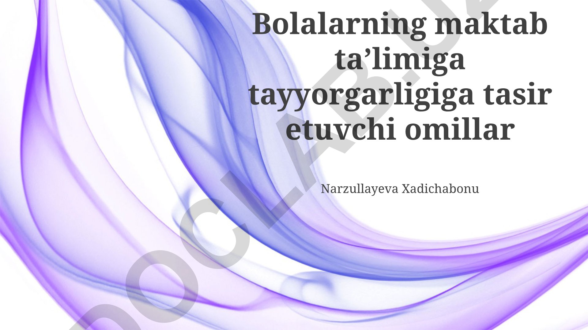 Bolalarning maktab taʼlimiga tayyorgarligiga tasir etuvchi omillar