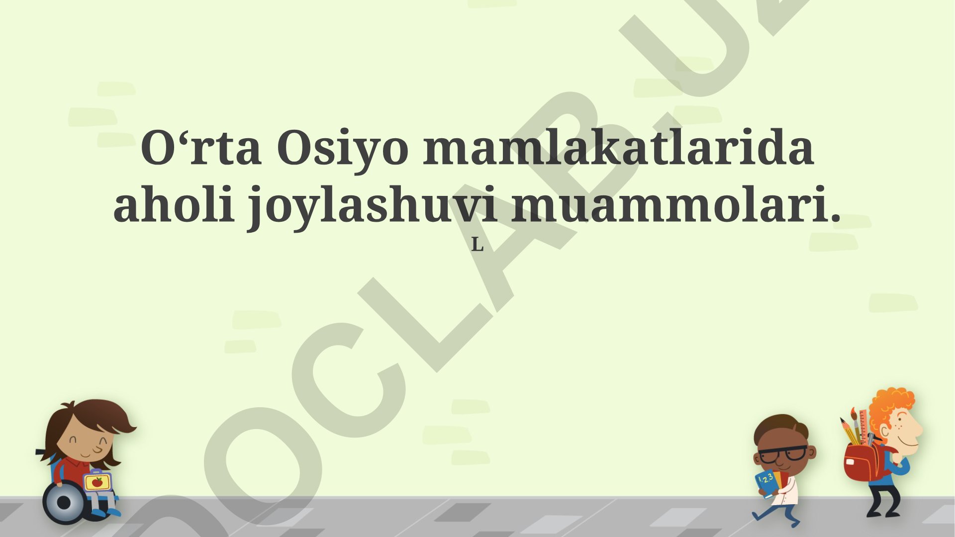 O‘rta Osiyo mamlakatlarida aholi joylashuvi muammolari