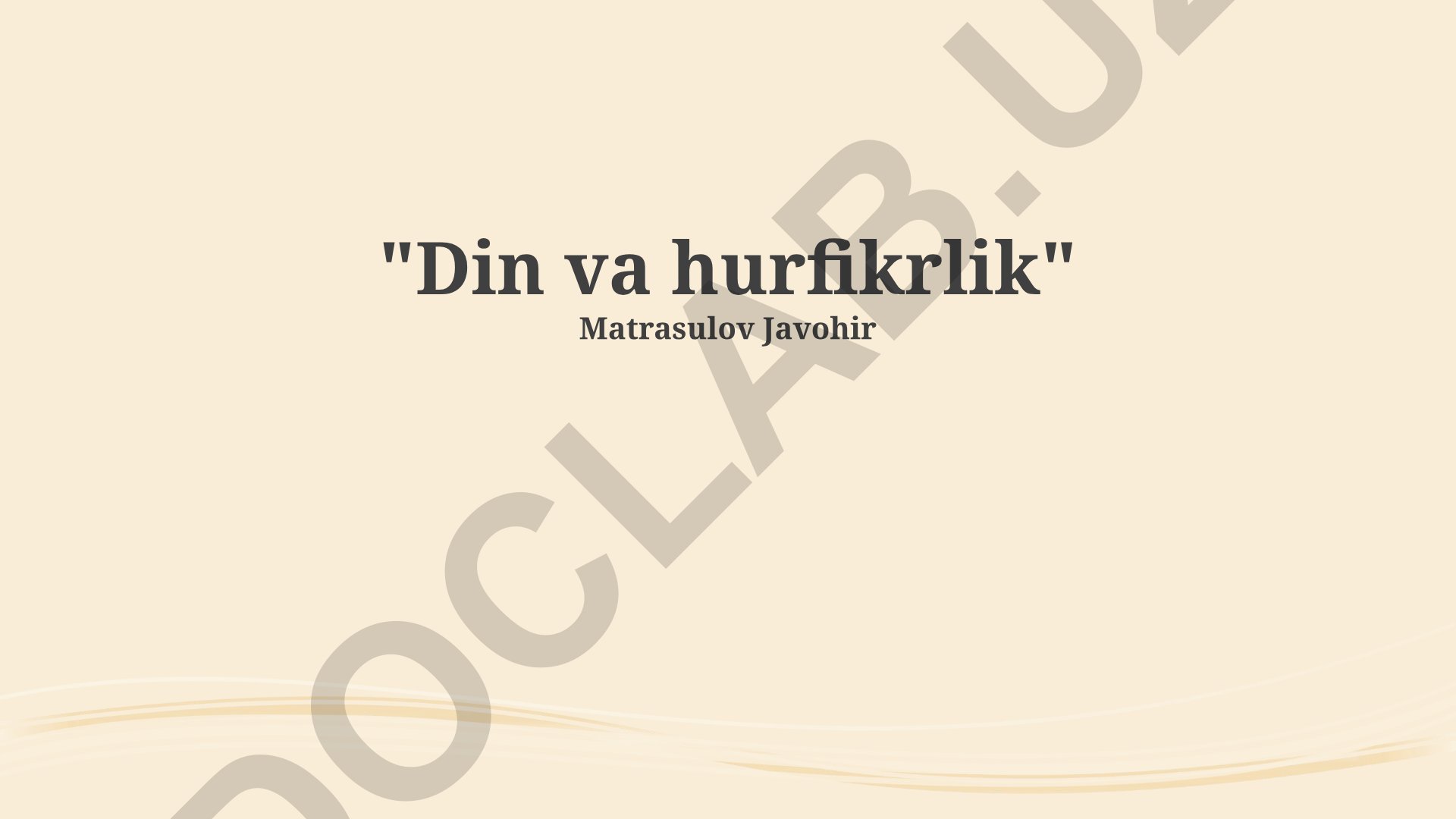 Din va hurfikrlik: Imon va erkin fikrlashning o'zaro aloqasi