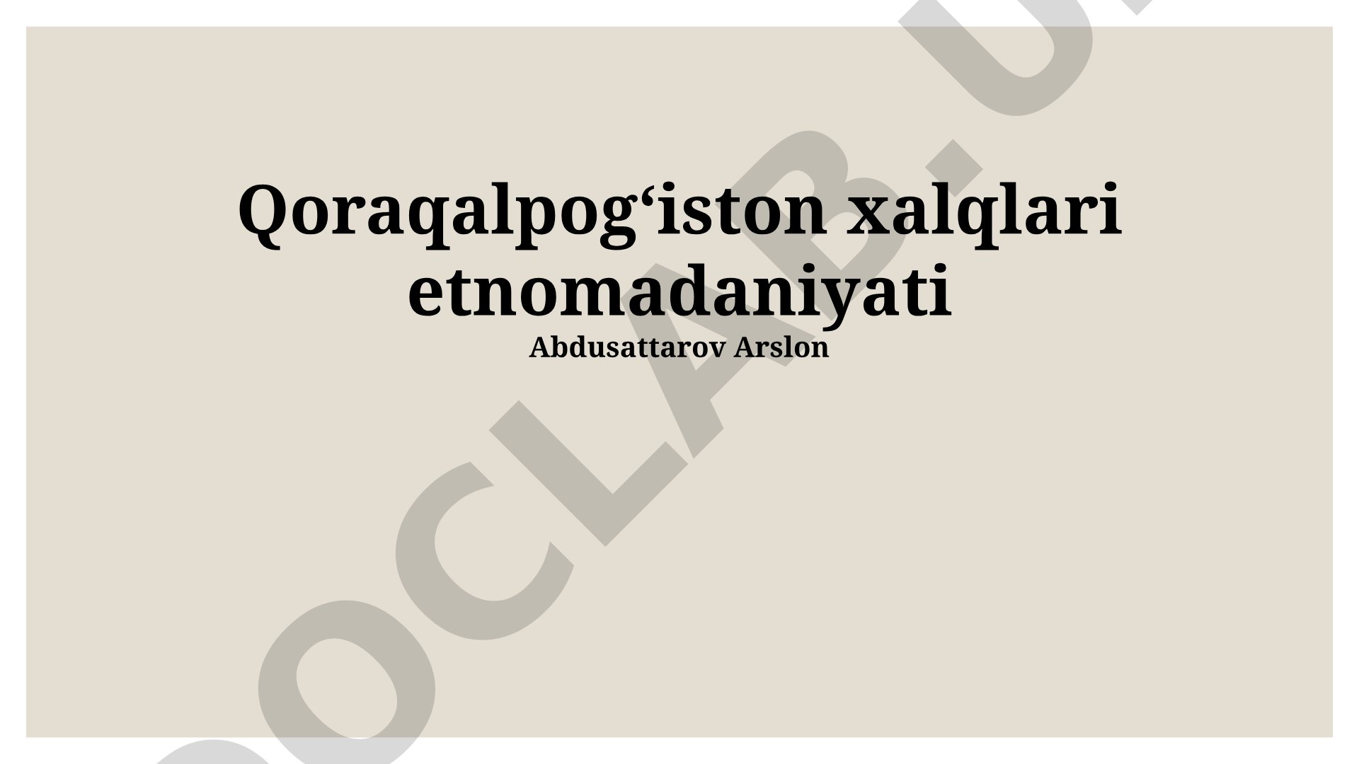 Qoraqalpogʻiston xalqlari etnomadaniyati