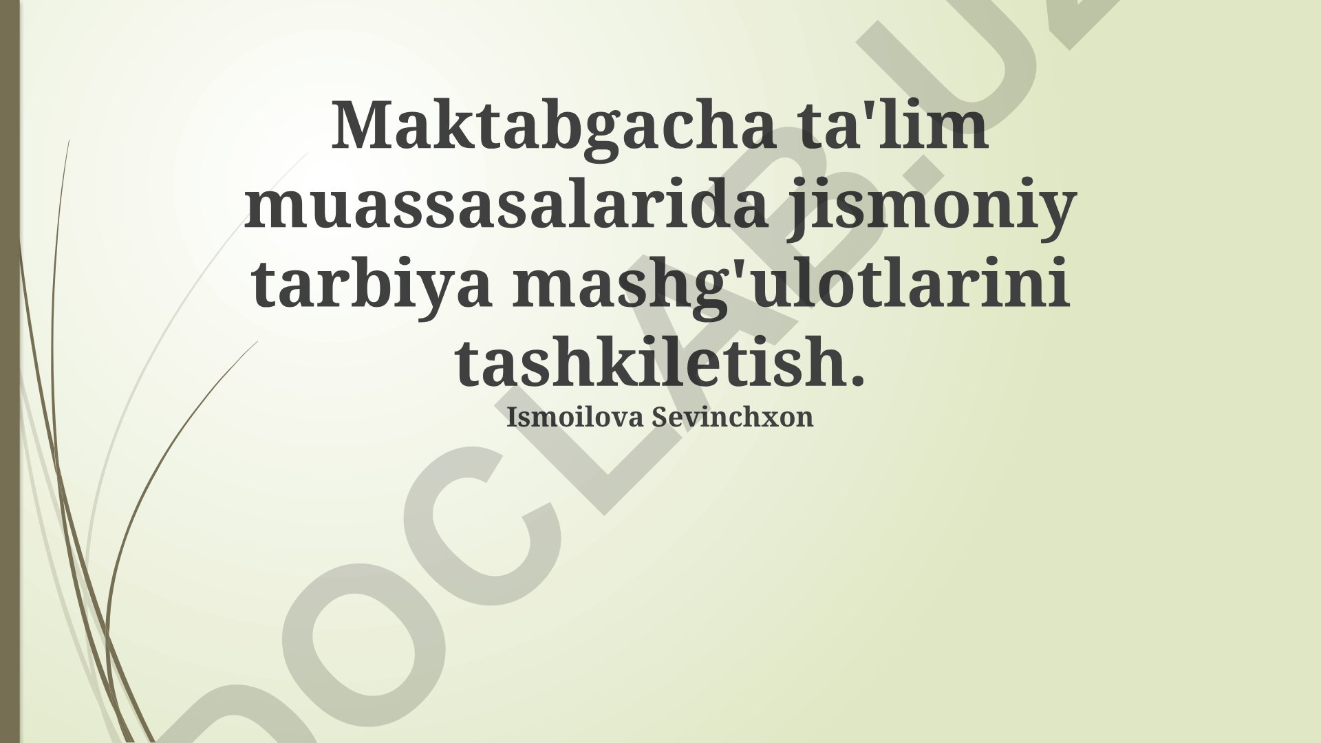 Maktabgacha ta'lim muassasalarida jismoniy tarbiya mashg'ulotlarini tashkil etish