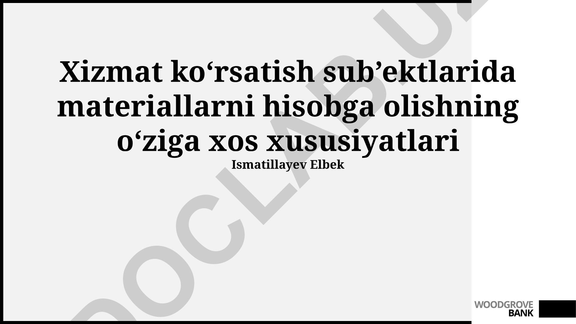 Xizmat ko'rsatish sub'ektlarida materiallarni hisobga olishning o'ziga xos xususiyatlari