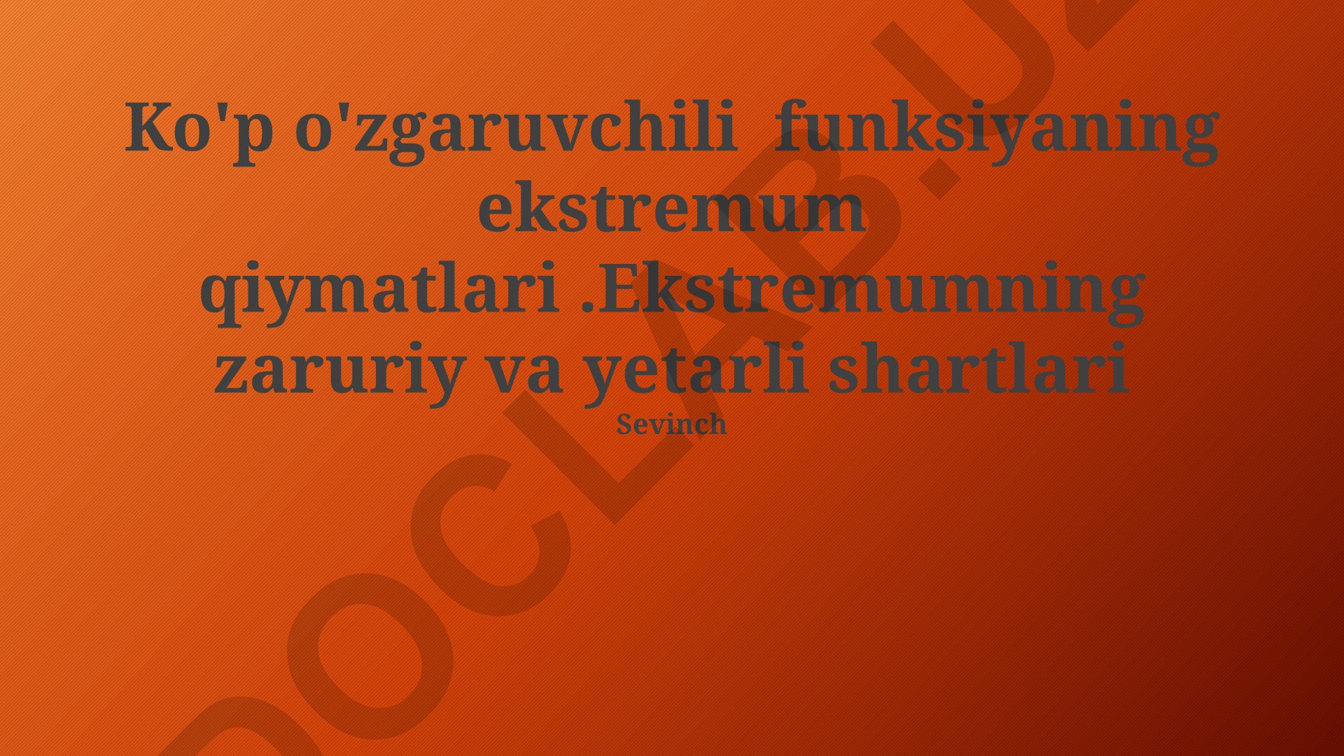 Ko'p o'zgaruvchili funksiyaning ekstremum qiymatlari va shartlari