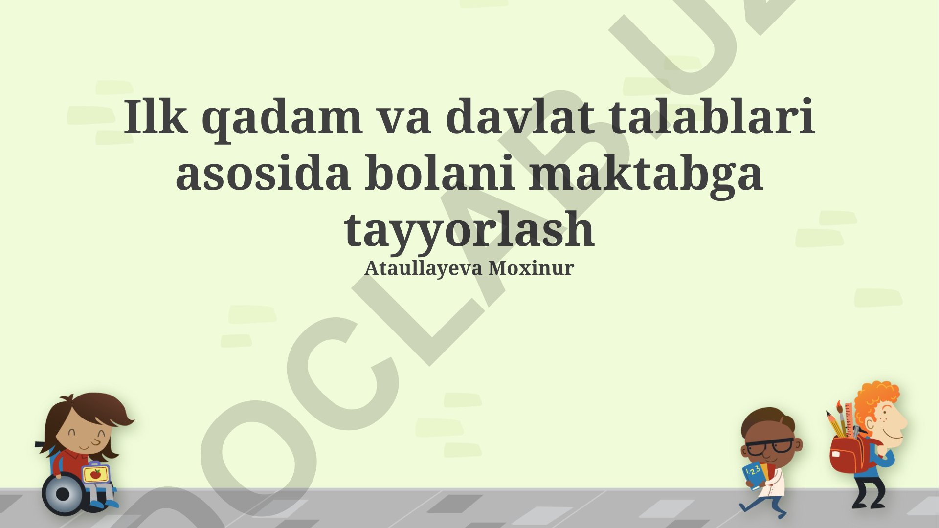 Bolani maktabga tayyorlashning ilk qadamlari va davlat talablari