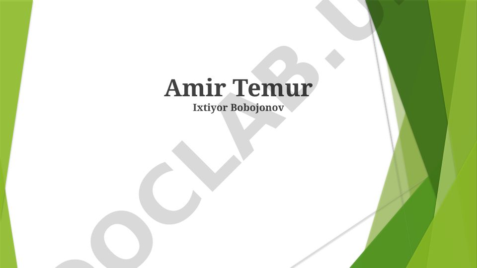 Amir Temur va Temuriylar imperiyasi tarixi
