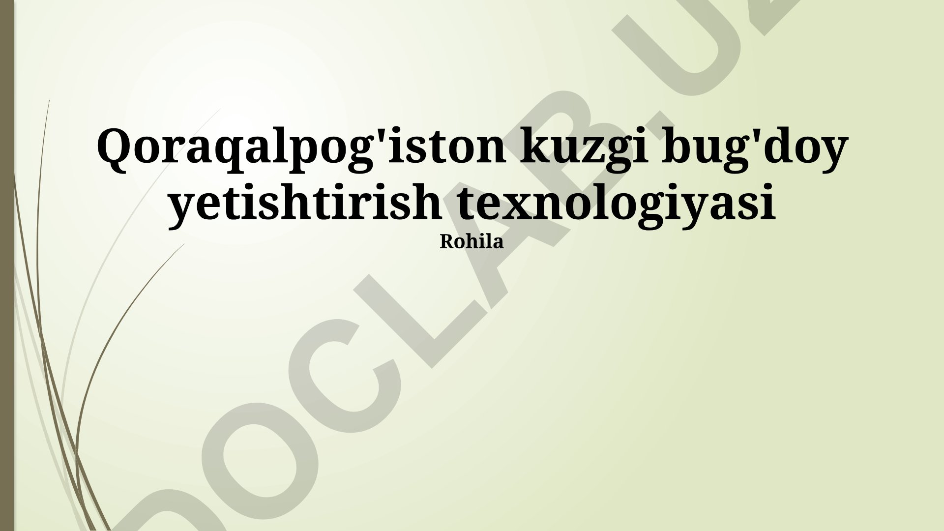Qoraqalpog'iston sharoitida kuzgi bug'doy yetishtirish texnologiyalari