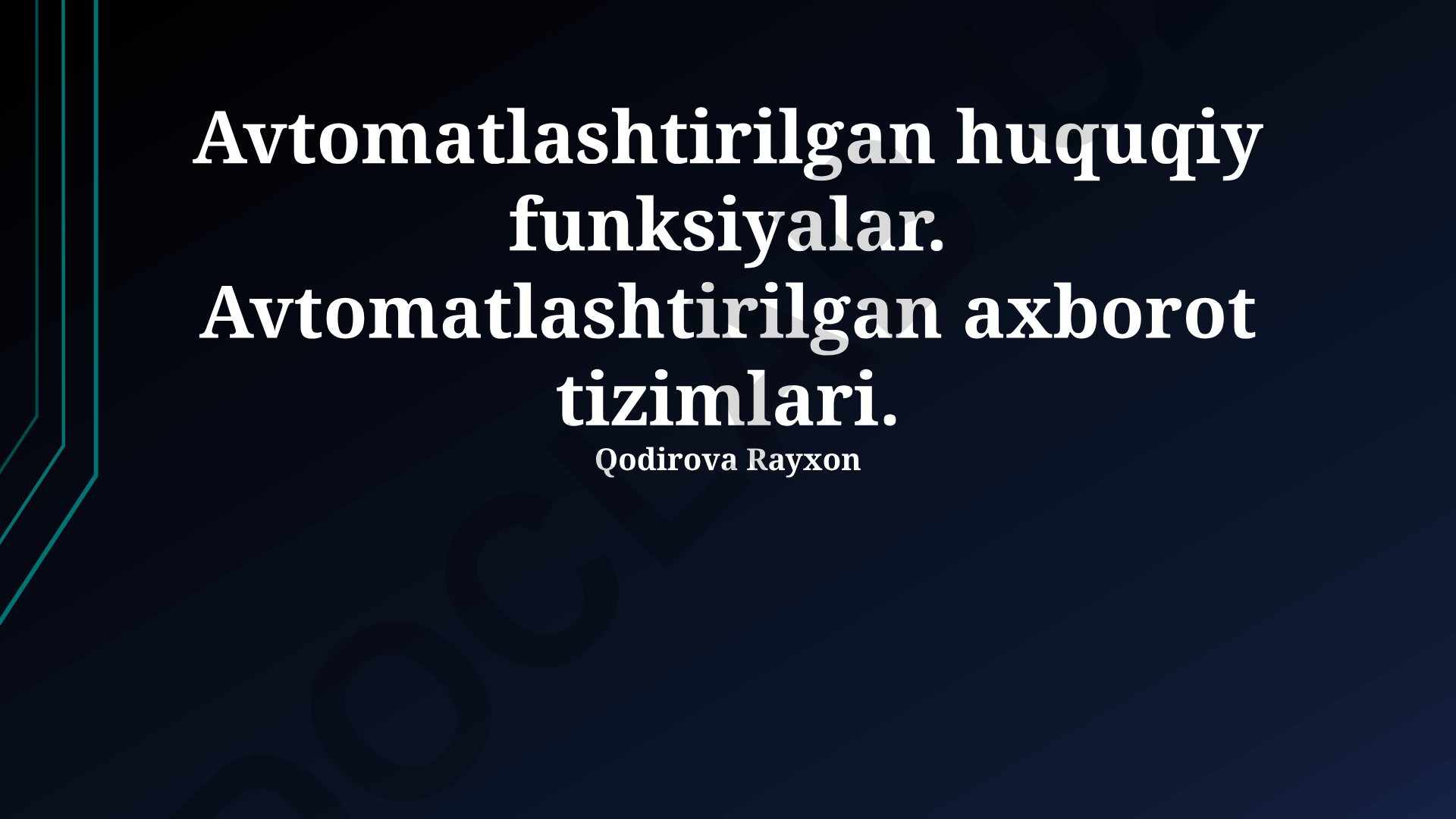 Avtomatlashtirilgan huquqiy funksiyalar va axborot tizimlari