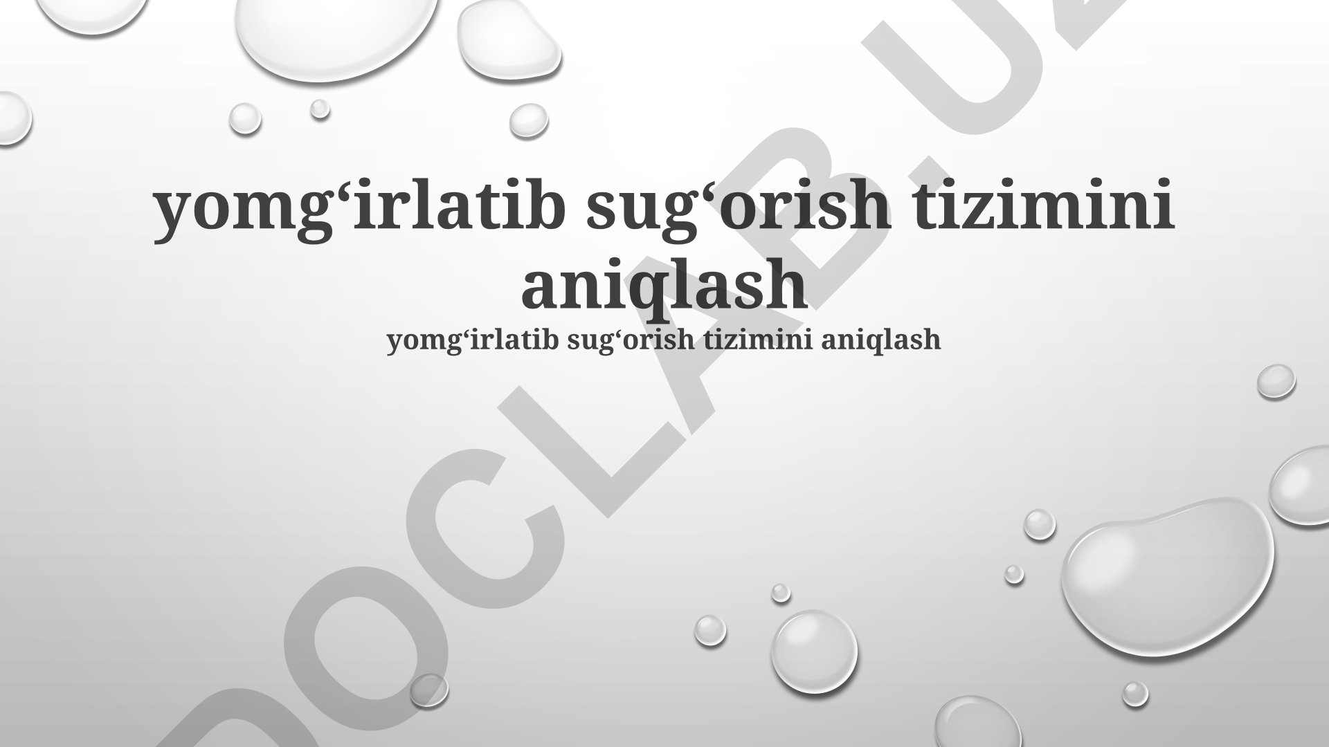 Damlatma sug'orish tizimini aniqlash va samaradorligini baholash