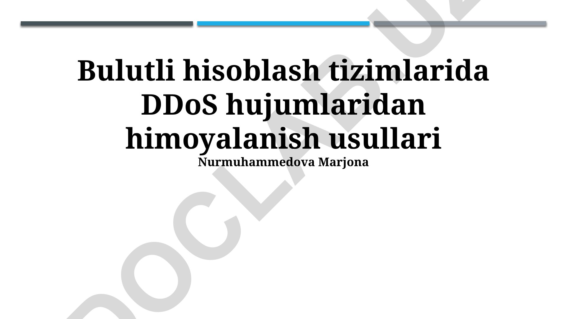 Bulutli hisoblash tizimlarida DDoS hujumlaridan himoyalanish usullari