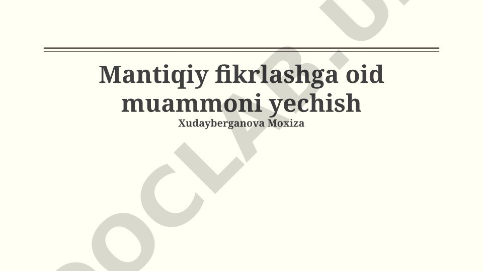 Mantiqiy fikrlashga oid muammoni yechish