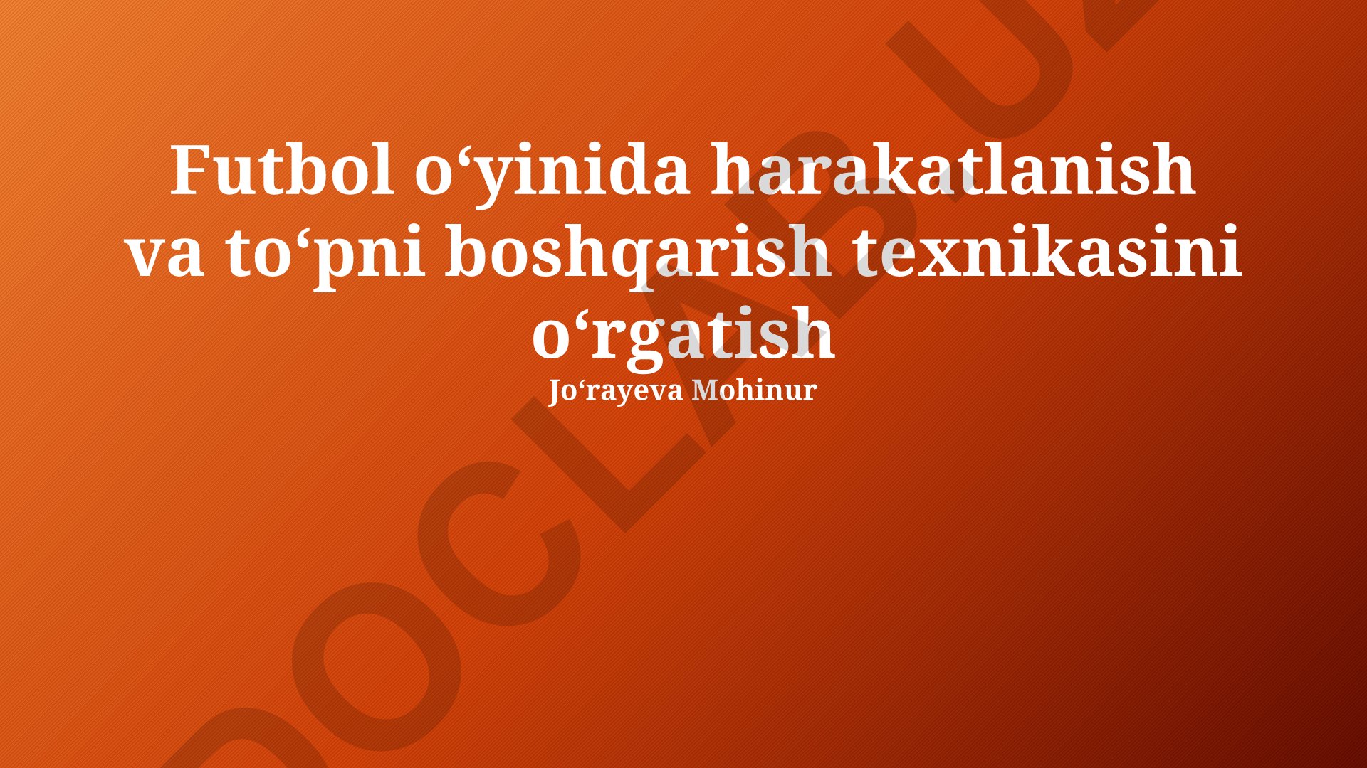 Futbolda harakatlanish va to'pni boshqarish texnikasi