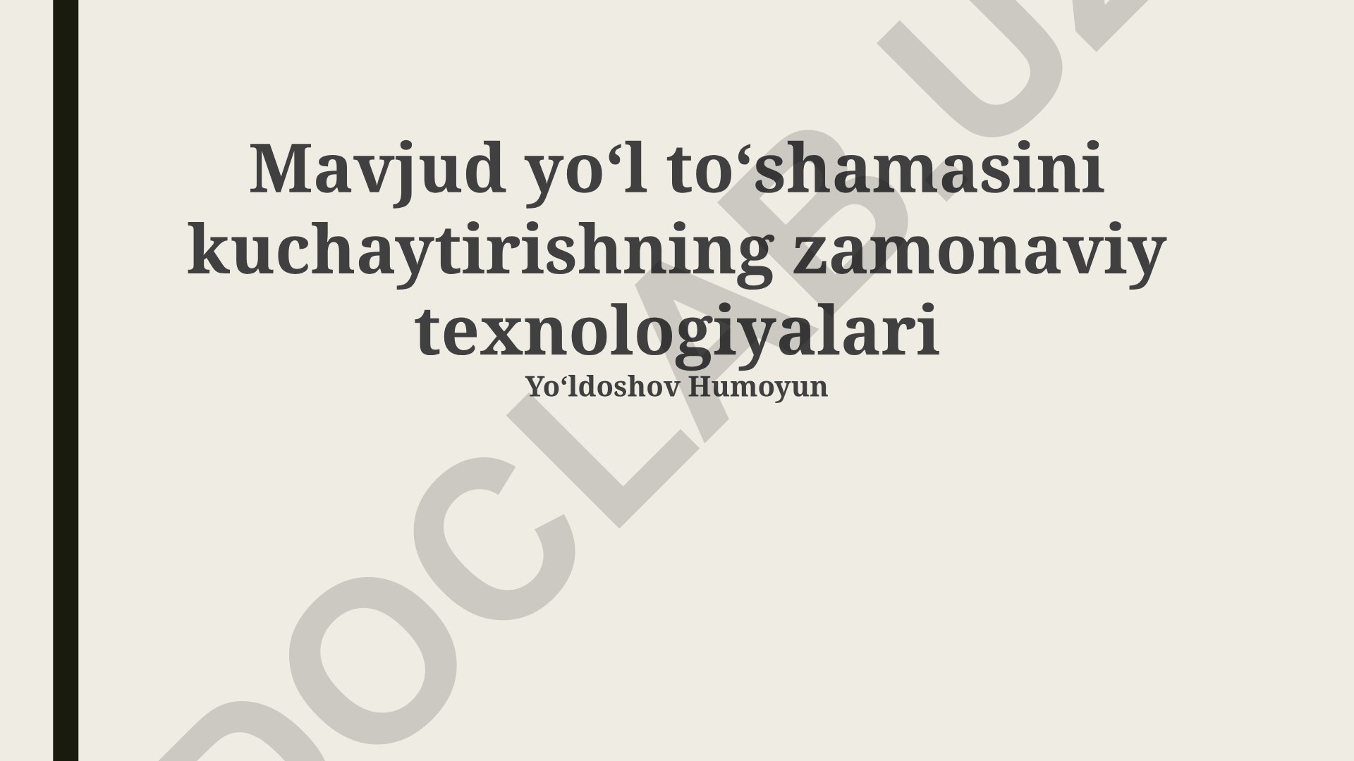 Mavjud yoʻl toʻshamasini kuchaytirishning zamonaviy texnologiyalari