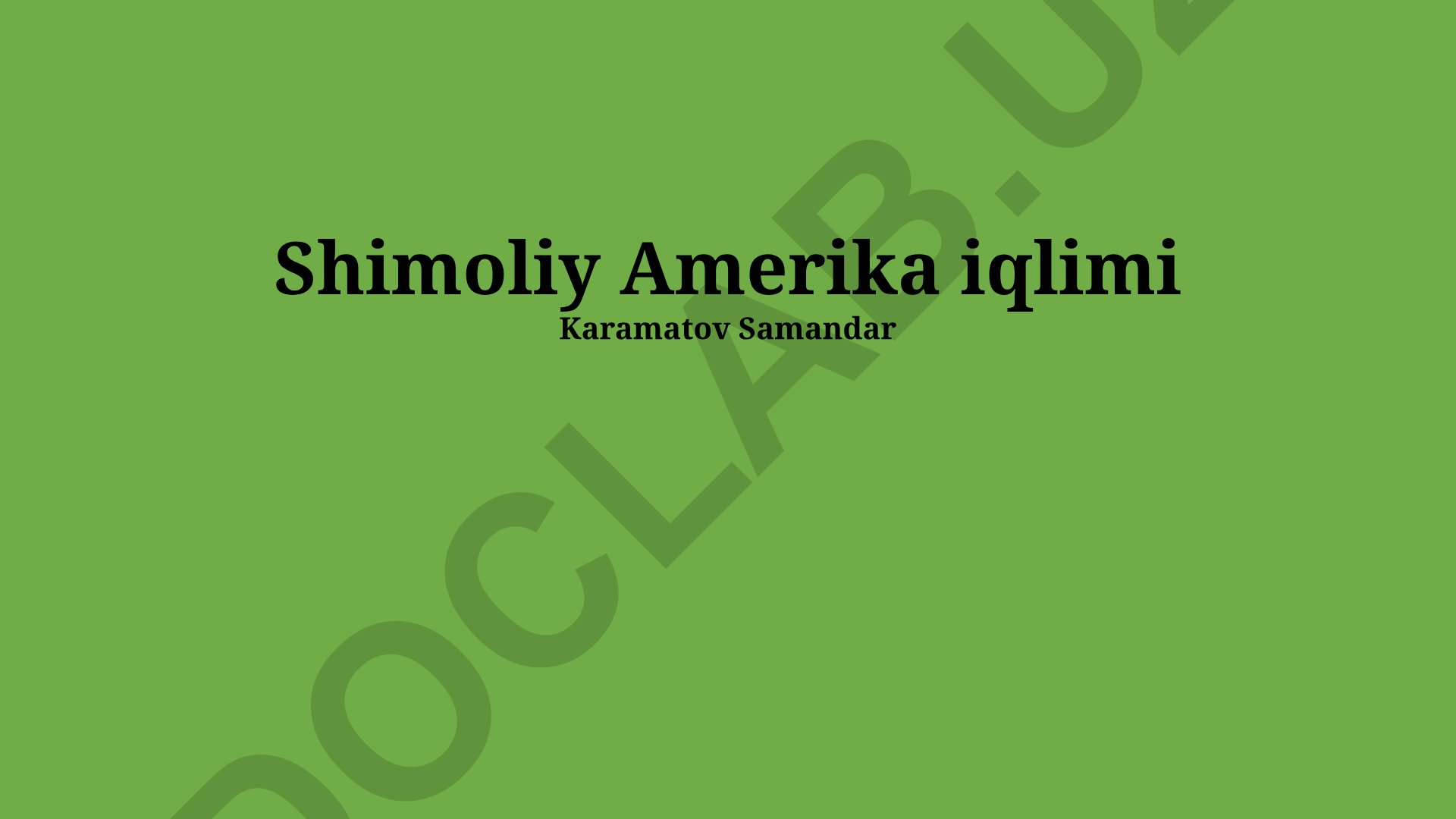 Shimoliy Amerika iqlimi va uning zonalari