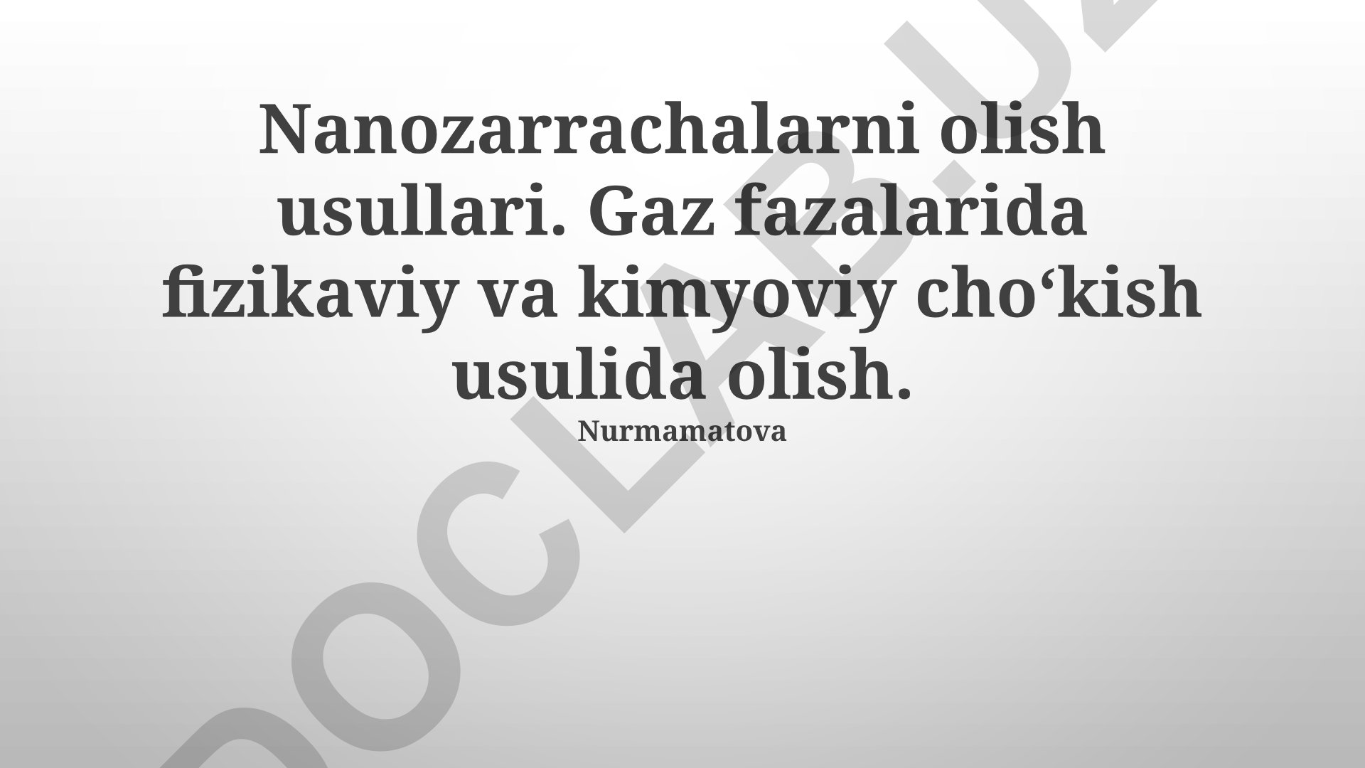 Nanozarrachalarni olish usullari: PVD va CVD texnologiyalari