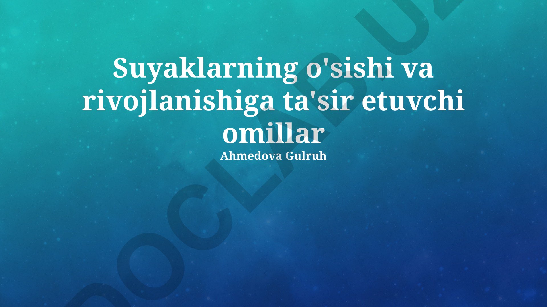 Suyaklarning o'sishi va rivojlanishiga ta'sir etuvchi omillar