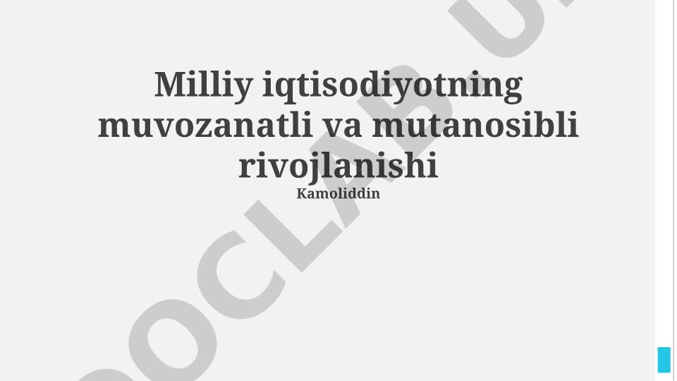 Milliy iqtisodiyotning muvozanatli va mutanosibli rivojlanishi