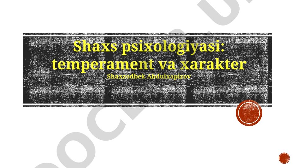 Shaxs psixologiyasi: temperament va xarakter