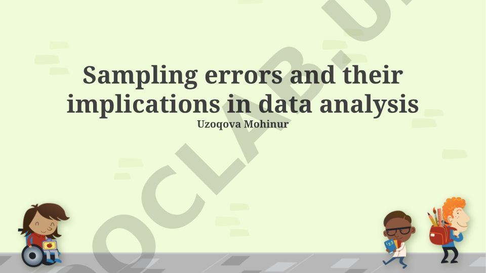 Sampling errors and their implications in data analysis