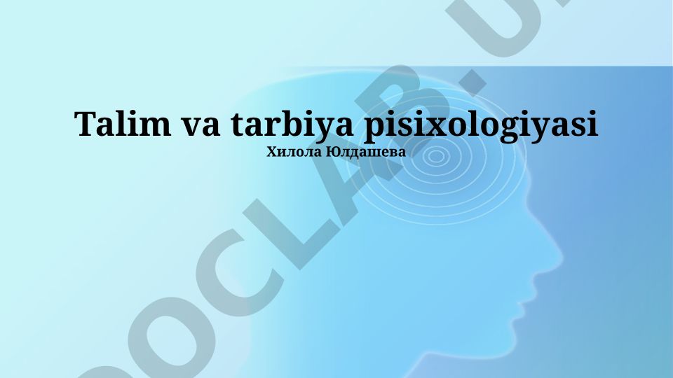 Ta'lim va tarbiya psixologiyasi
