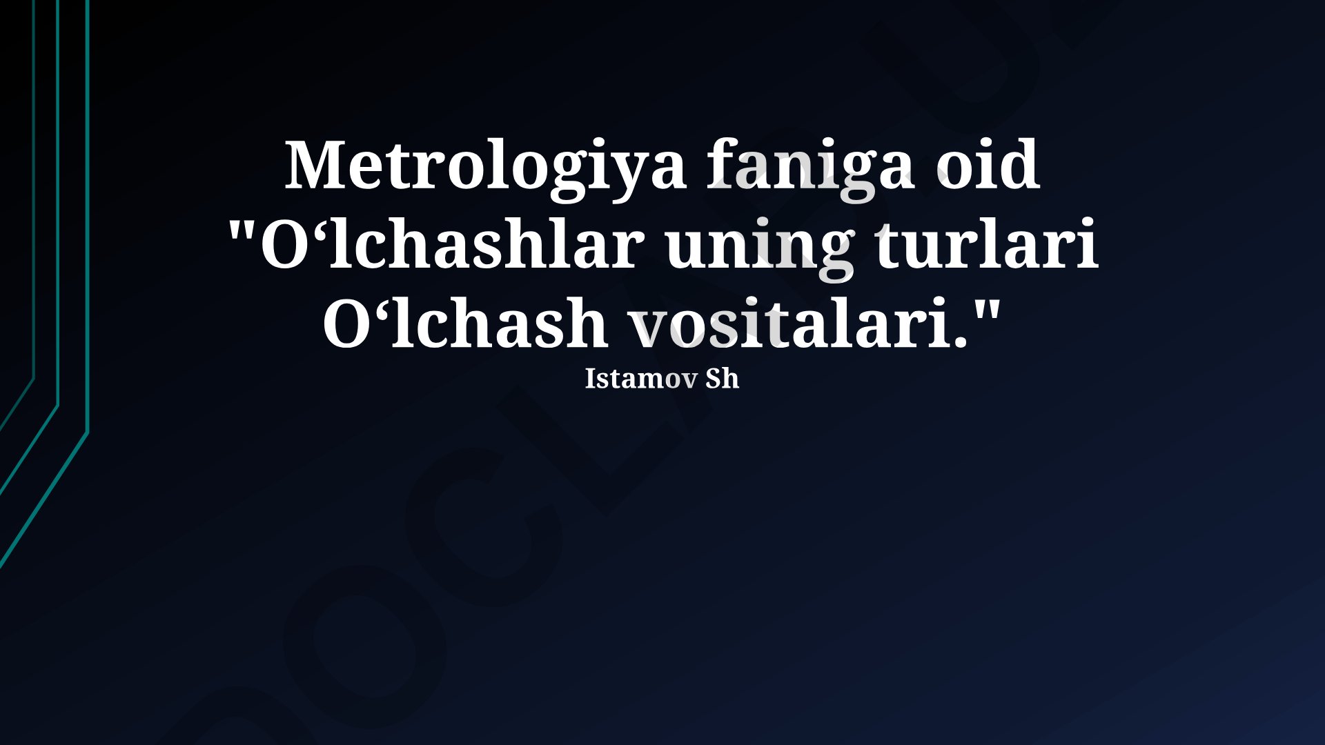 Metrologiya asoslari va o'lchash vositalari