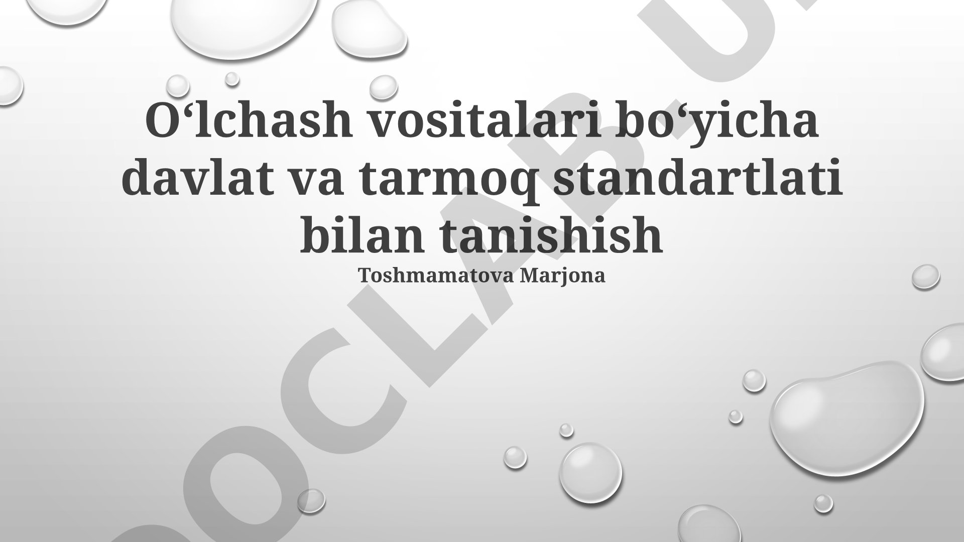 Oʻlchash vositalari boʻyicha davlat va tarmoq standartlati bilan tanishish