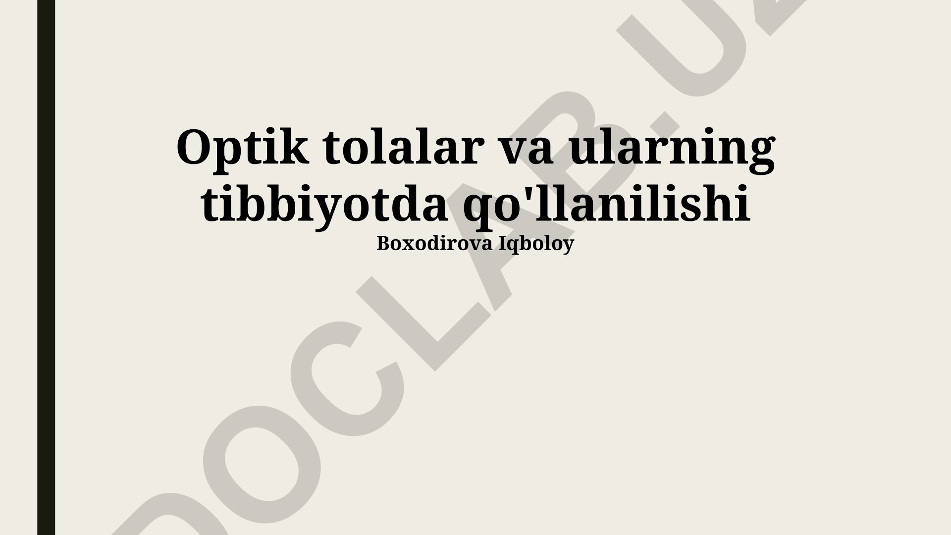 Optik tolalar va ularning tibbiyotda qo'llanilishi