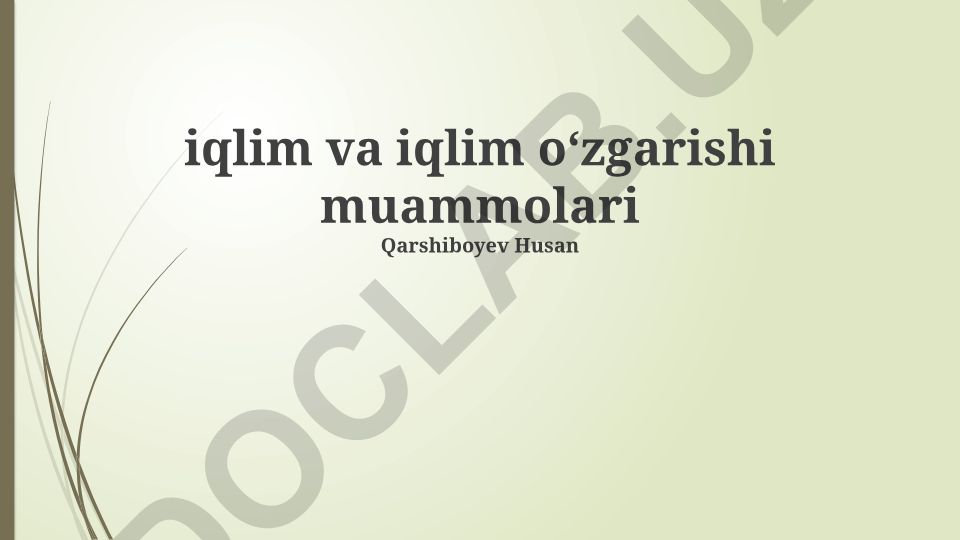 Iqlim va iqlim o'zgarishi muammolari